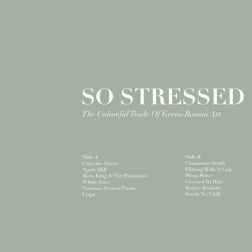 So Stressed - Unlawful Trade of Grego-Roman Art [LP] Vinyl Record
