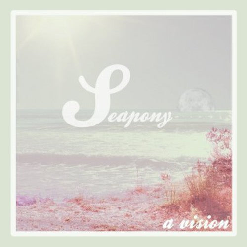 Seapony - A Vision [LP] Vinyl Record