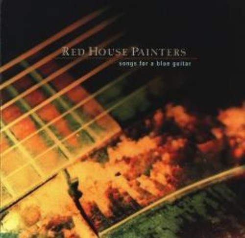 Red House Painters - Songs for a Blue Guitar [LP] Vinyl Record
