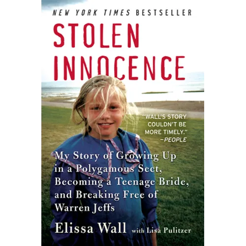 Stolen Innocence: My Story of Growing Up in a Polygamous Sect, Becoming a Teenage Bride, and Breaking Free of Warren Jeffs - Paperback