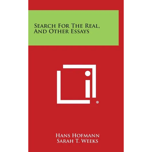Search For The Real, And Other Essays