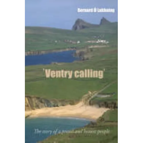 Ventry Calling: The Story of a Proud and Honest People