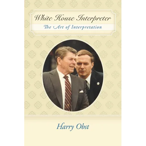 White House Interpreter: The Art of Interpretation