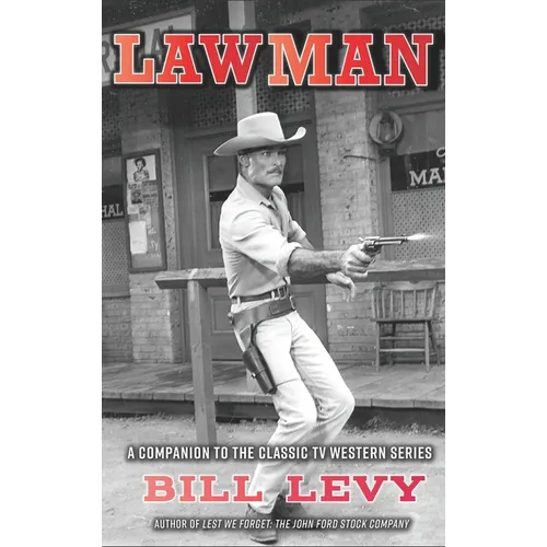 Lawman: A Companion to the Classic TV Western Series (hardback)