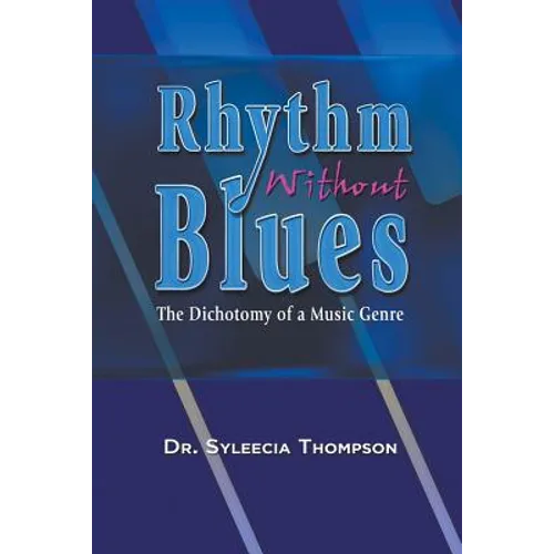 Rhythm Without Blues: The Dichotomy of a Music Genre
