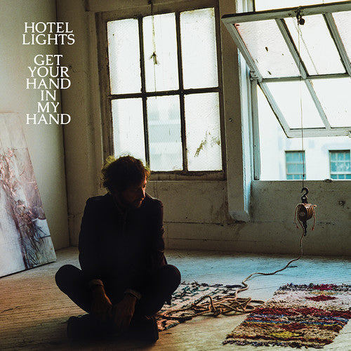 Hotel Lights - Get Your Hand In My Hand [Vinyl] Vinyl Record