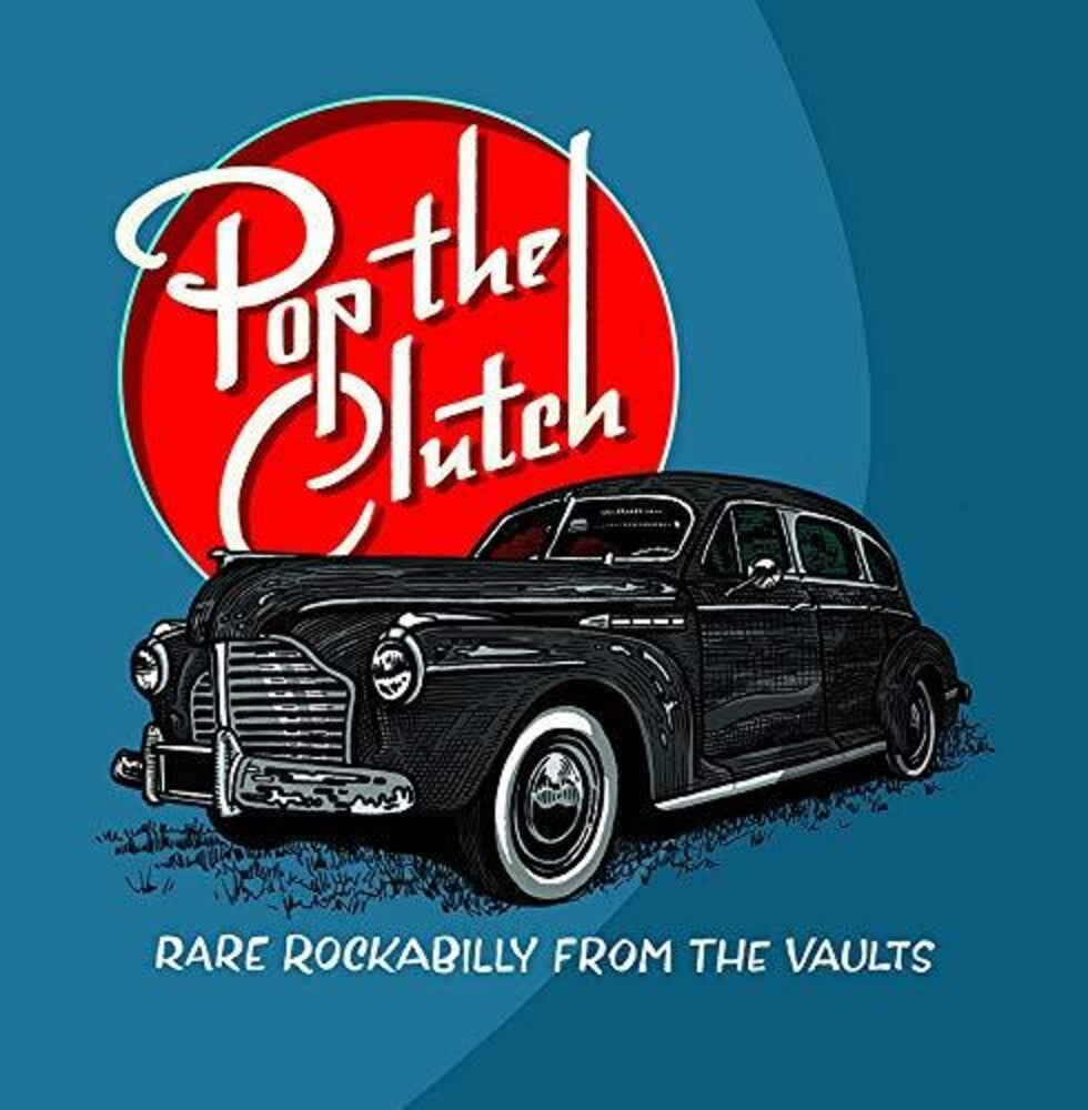 Various Artists - Pop The Clutch: Obscure Rockabilly From The Vaults [LP] Vinyl Record