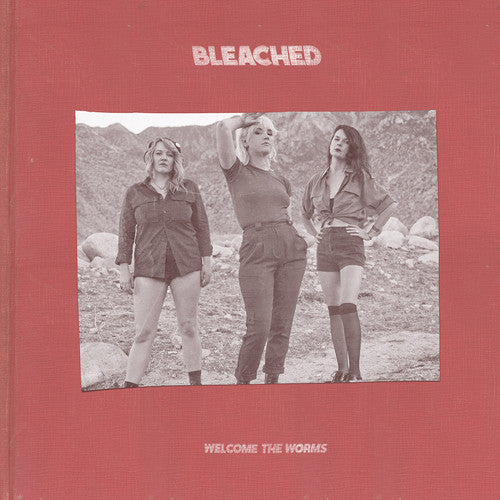 Bleached - Welcome The Worms [Vinyl] Vinyl Record