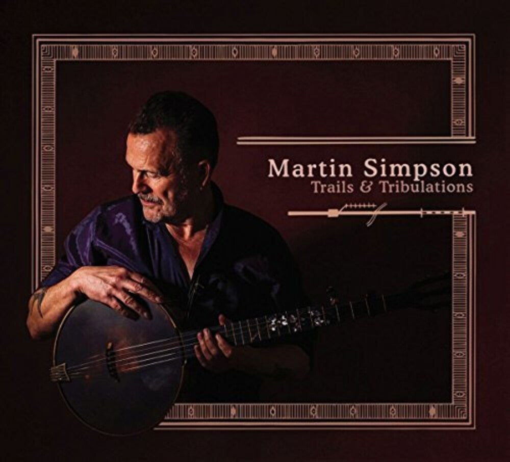 Martin Simpson - Trails And Tribulations [LP] Vinyl Record