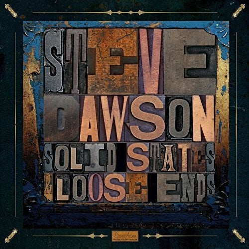 Steve Dawson - Loose Ends and Solid States [LP] Vinyl Record