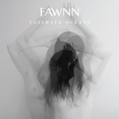 Fawnn - Ultimate Oceans [LP] Vinyl Record