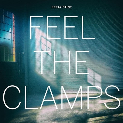 Spray Paint - Feel The Clamps [LP] Vinyl Record