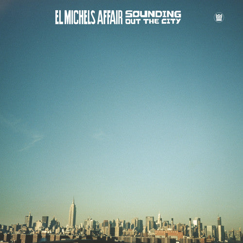 El Michels Affair - Sounding Out In The City [LP] Vinyl Record