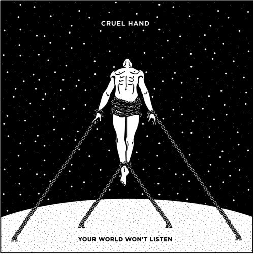 Cruel Hand - Your World Won't Listen [Vinyl] Vinyl Record