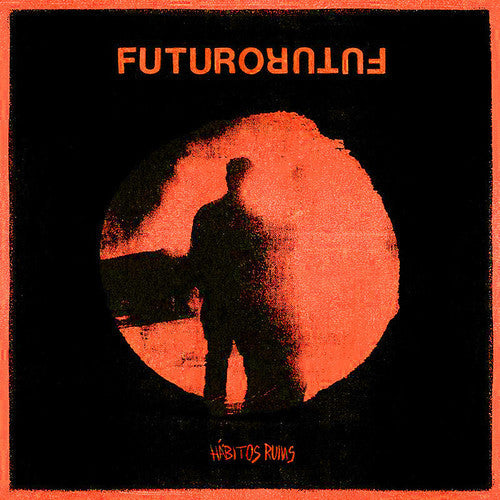 Futuro - Habitos Ruins [LP] Vinyl Record