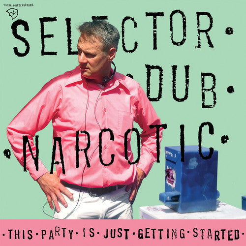 Selector Dub Narcotic - This Party Is Just Getting Started [LP] Vinyl Record