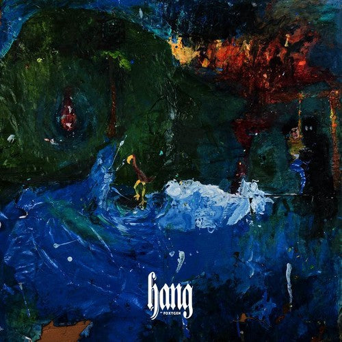 Foxygen - Hang [Vinyl] Vinyl Record