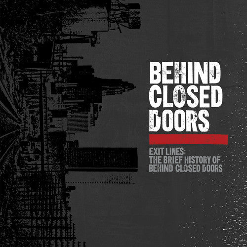 Behind Closed Doors - Exit Lines: The Brief History of Behind Closed Doors [Limited Edition Colored Vinyl] Vinyl Record
