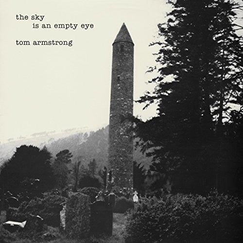 Tom Armstrong - The Sky Is An Empty Eye [LP] Vinyl Record
