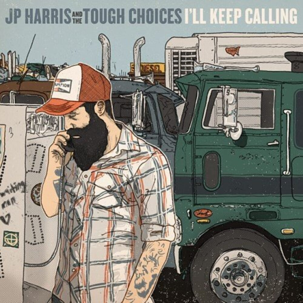 Jp Harris & The Tough Choices - I'll Keep Calling [LP] Vinyl Record