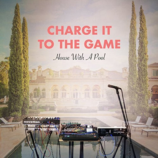 Charge It to the Game - House With A Pool [LP] Vinyl Record