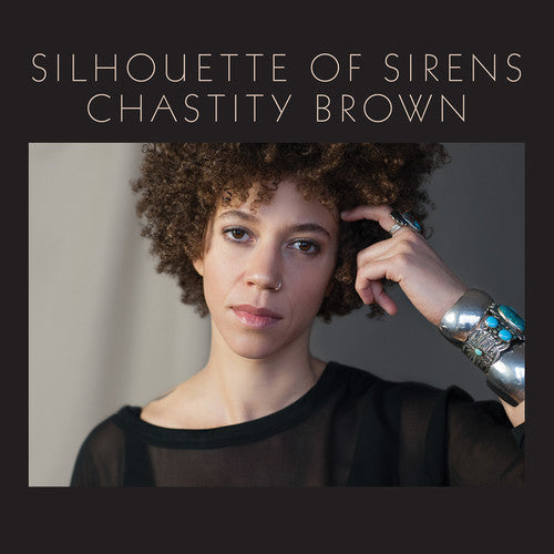 Chastity Brown - Silhouette Of Sirens [LP] Vinyl Record
