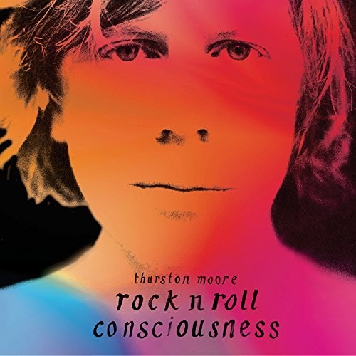Thurston Moore - Rock N Roll Consciousness [Limited Edition Deluxe LP] Vinyl Record