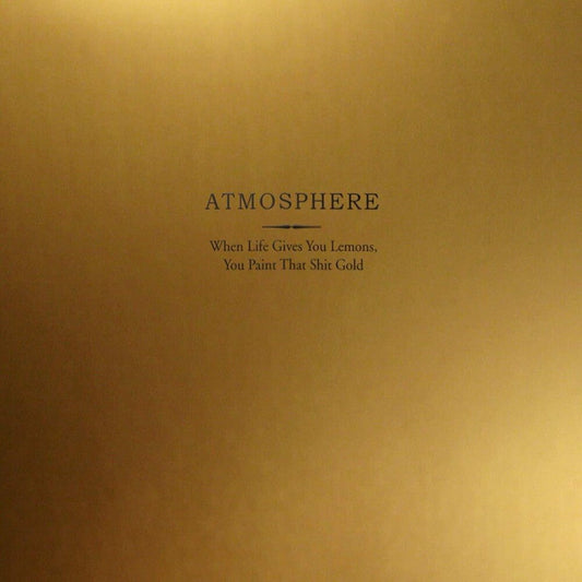 Atmosphere - When Life Gives You Lemons You Paint That Shit Gold [LP] Vinyl Record