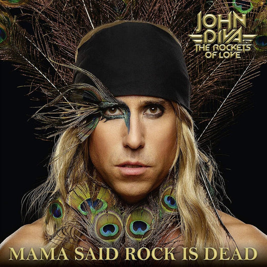 John Diva & The Rockets Of Love - Mama Said Rock Is Dead [LP] Vinyl Record