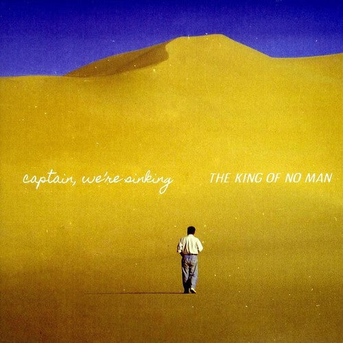 Captain We're Sinking - The King Of No Man [LP] Vinyl Record