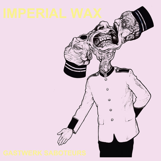 Imperial Wax - Gastwerk Saboteurs [LP] Vinyl Record