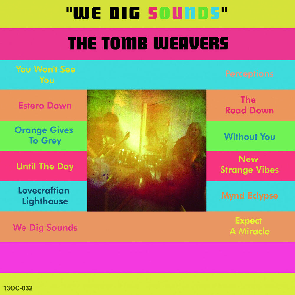 Tomb Weavers - We Dig Sounds [LP] Vinyl Record