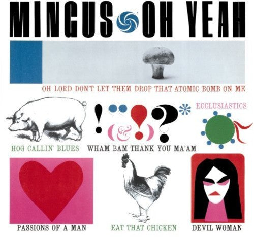 Charles Mingus - Oh Yeah + 1 Bonus Track (Bonus Track) [180 Gram] (Spa) Vinyl Record