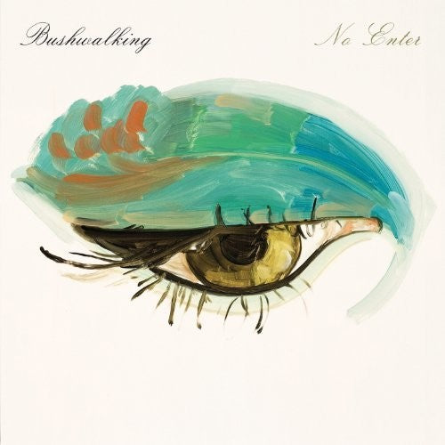 Bushwalking - No Enter [LP] Vinyl Record