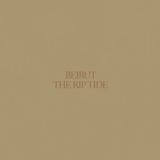 Beirut - The Rip Tide [LP] Vinyl Record