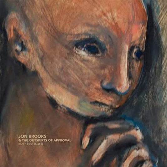 Jon Brooks & Outskirts Of Approval - Moth Nor Rust Ii [LP] Vinyl Record