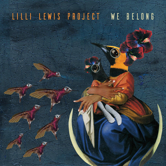 Lilli Lewis Project - We Belong [LP] Vinyl Record