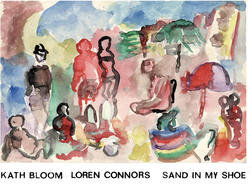 Kath Bloom / Connors,Loren - Sand In My Shoe [LP] Vinyl Record