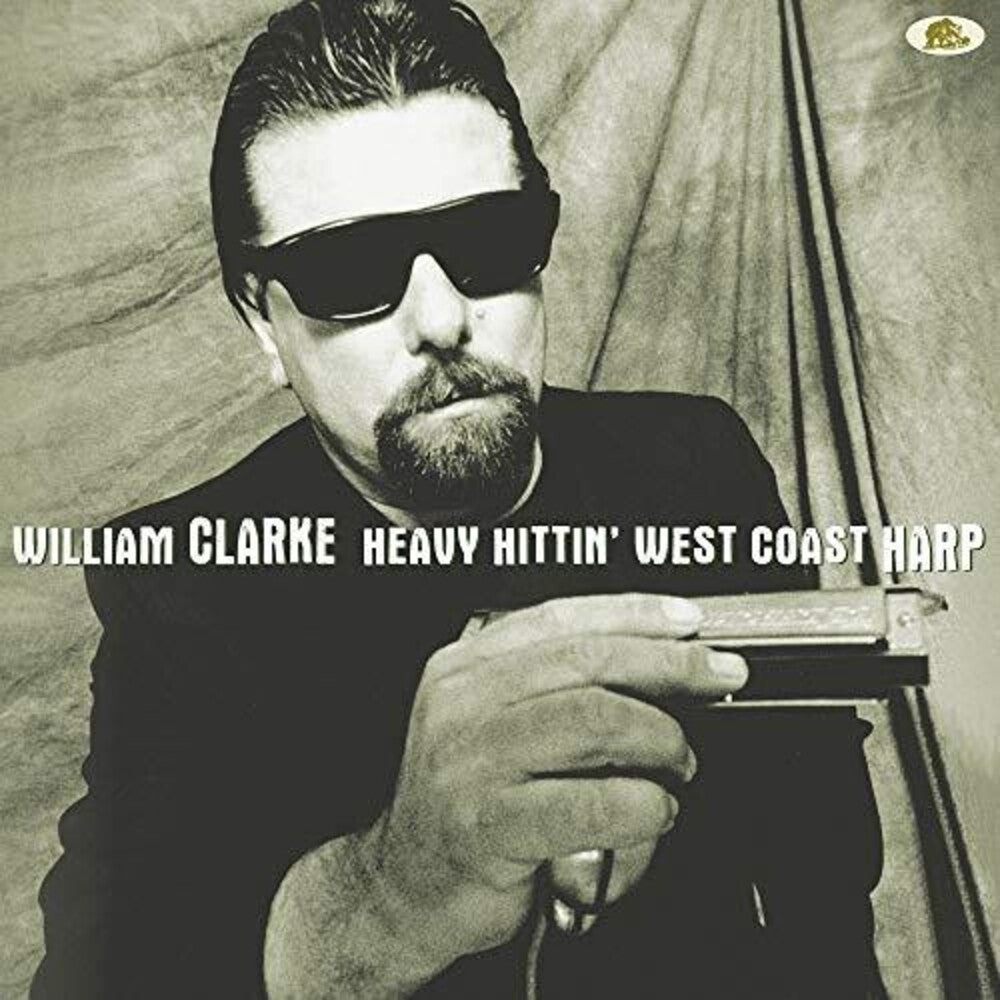 William Clarke - Heavy Hittin' West Coast Harp [LP] Vinyl Record
