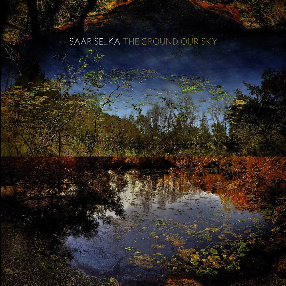 Saariselka - The Ground Our Sky [LP] Vinyl Record