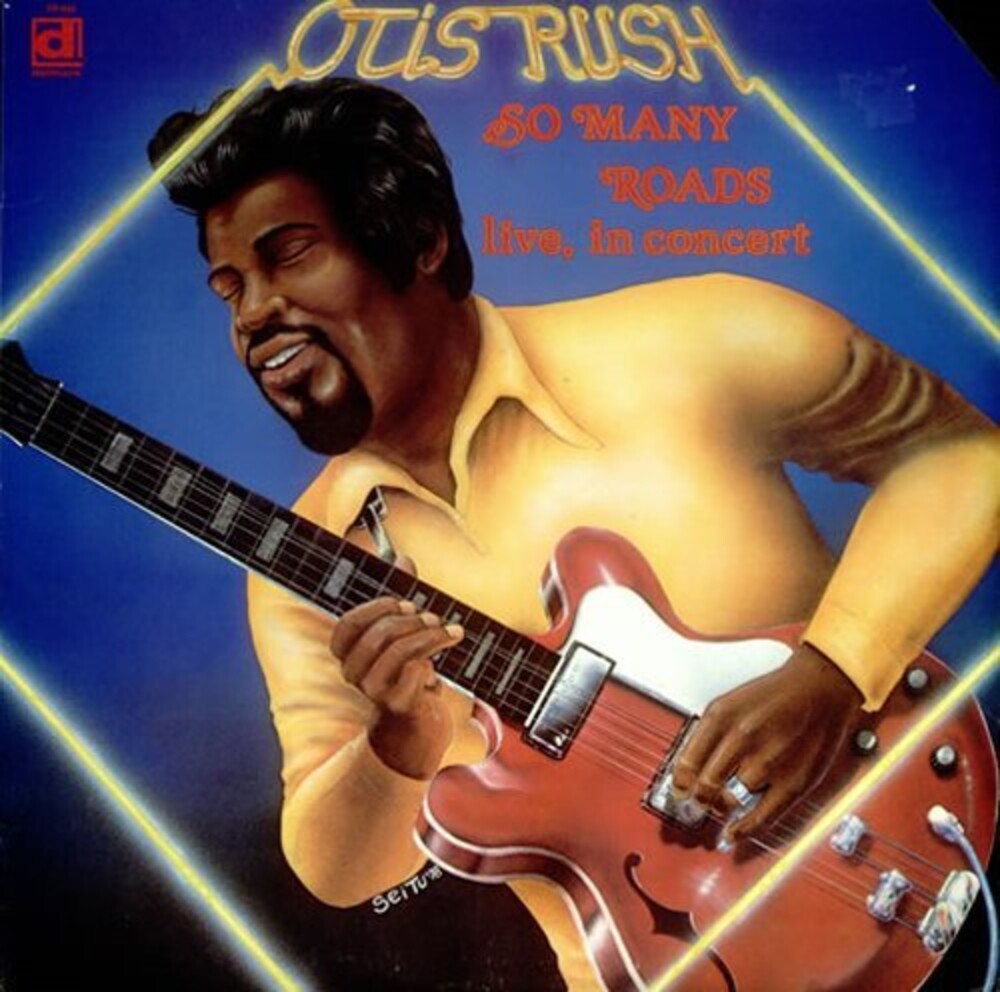 Otis Rush - So Many Roads, Live [LP] Vinyl Record