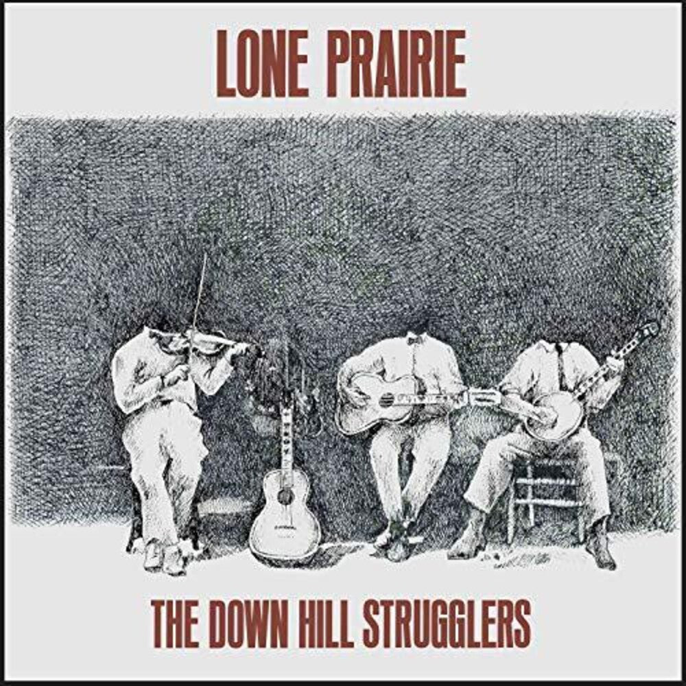 Down Hill Strugglers - Lone Prairie [LP] Vinyl Record