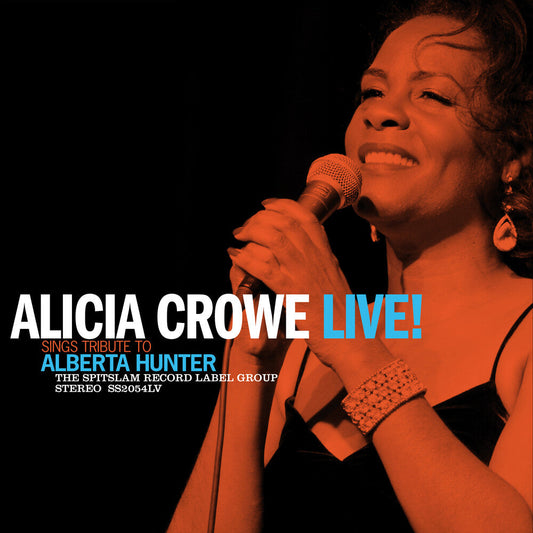 Alicia Crowe - Alicia Crowe Sings Tribute To Alberta Hunter Live! [LP] Vinyl Record