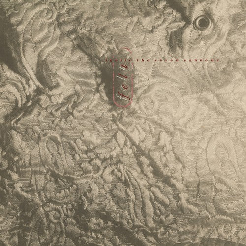 Felt - Ignite The Seven Cannons (Gate) [Deluxe] [Remastered] (Uk) Vinyl Record
