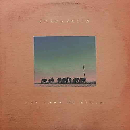 Khruangbin - Con Todo El Mundo [LP] Vinyl Record