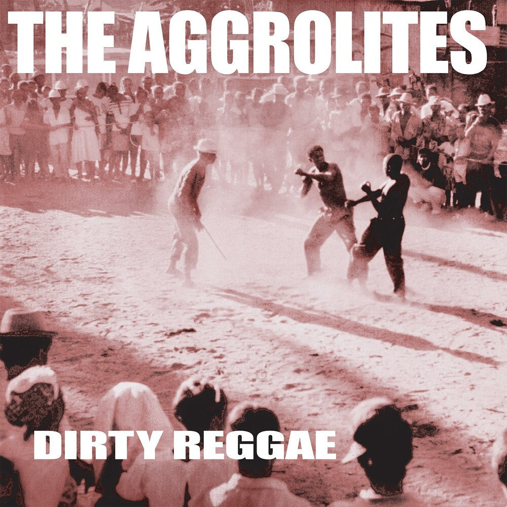 Aggrolites - Dirty Reggae [LP] Vinyl Record