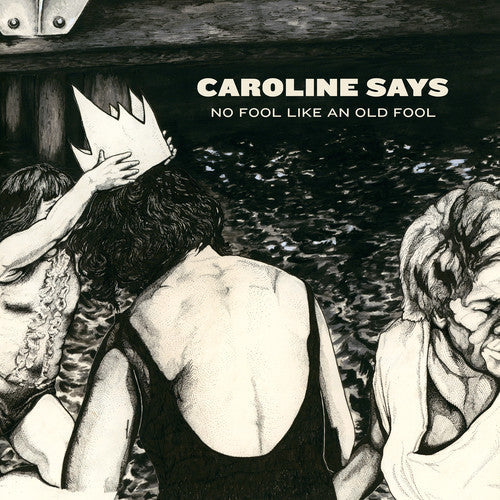 Caroline Says - No Fool Like An Old Fool [LP] Vinyl Record
