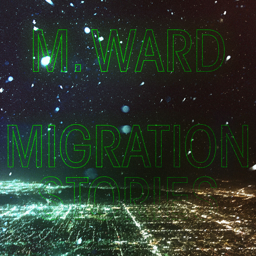 M. Ward - Migration Stories [LP] Vinyl Record