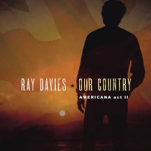 Ray Davies - Our Country: Americana Act 2 [2LP] Vinyl Record