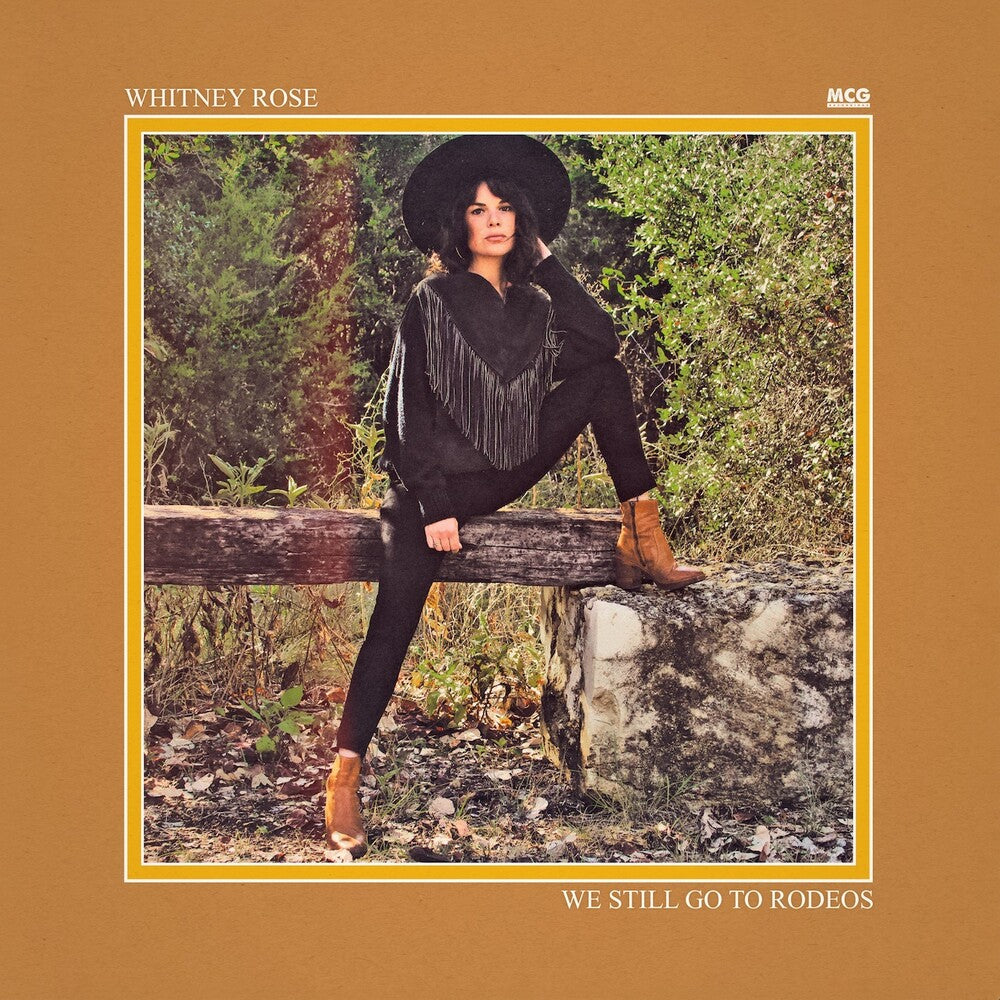 Whitney Rose - We Still Go To Rodeos [LP] Vinyl Record